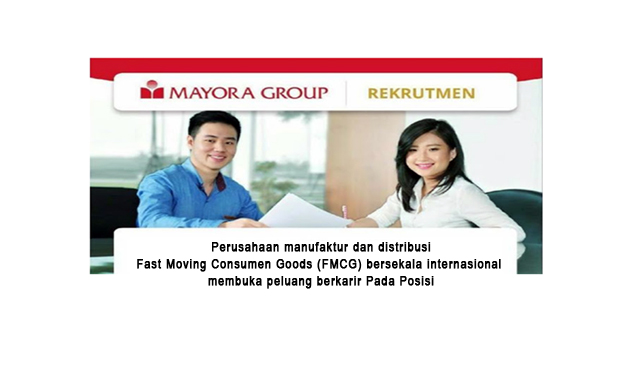 Mayora Group Rekrutment New